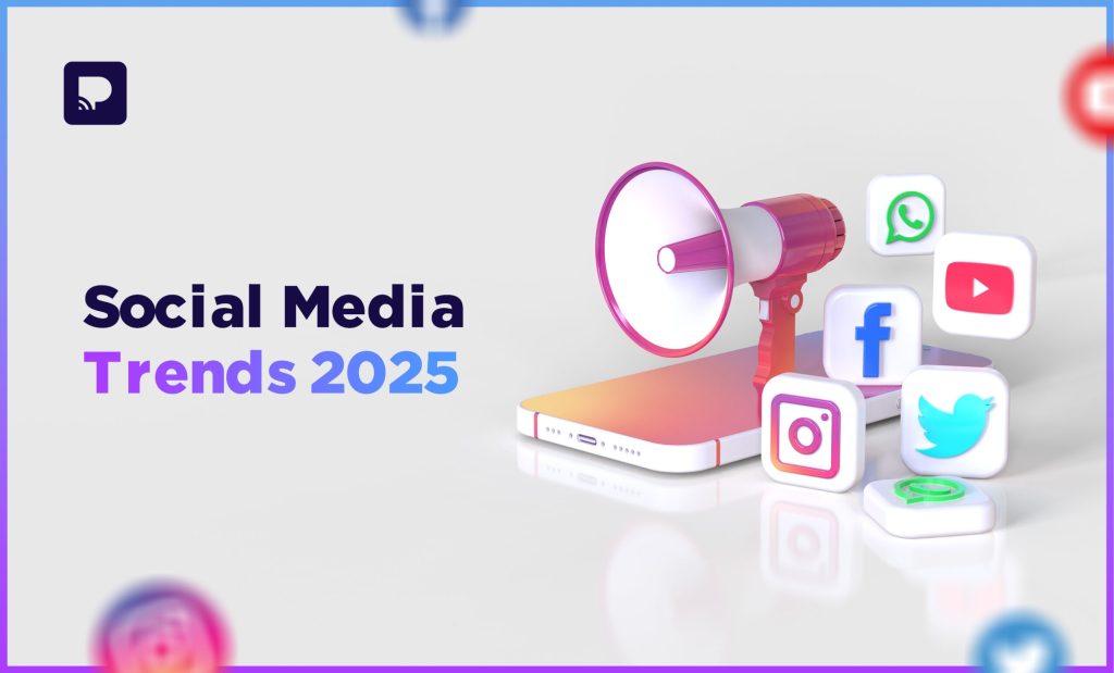 11 Social Media Trends That Will Define 2025