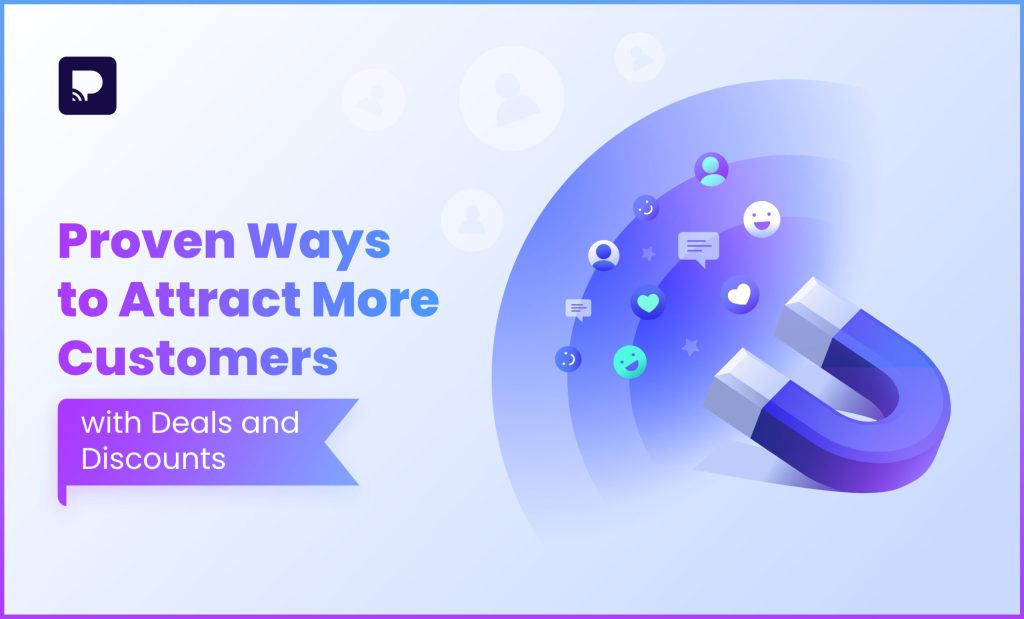 5 Proven Ways to Attract More Customers with Deals and Discounts