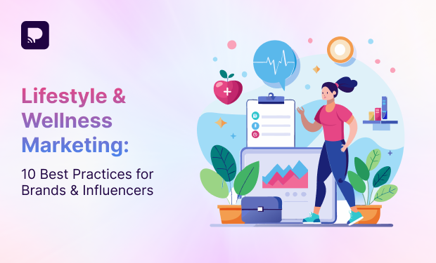 Lifestyle & Wellness Marketing_ 10 Best Practices for Brands & Influencers