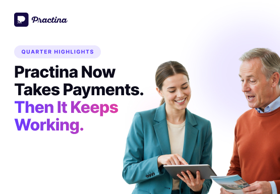 Quarterly Highlights: Practina Pay, AI Queries, & More!